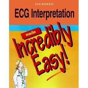  ECG Interpretation Made Incredibly Easy [Paperback 