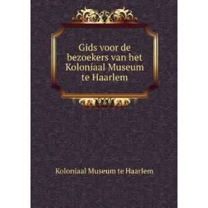  Gids voor de bezoekers van het Koloniaal Museum te Haarlem 