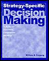 Strategy Specific Decision Making A Guide for Executing Competitive 