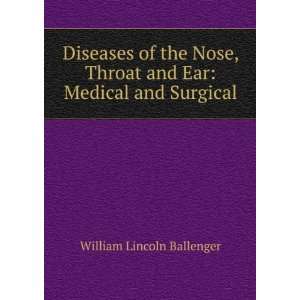  Diseases of the Nose, Throat and Ear: Medical and Surgical 