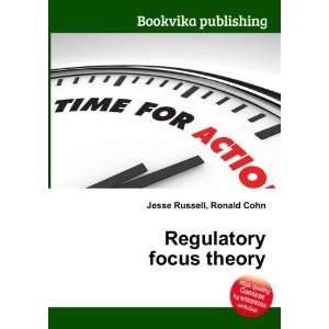  Regulatory focus theory Ronald Cohn Jesse Russell Books