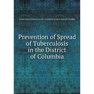  Prevention of Spread of Tuberculosis in the District of 