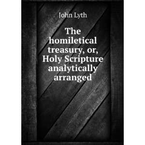  The homiletical treasury, or, Holy Scripture analytically 