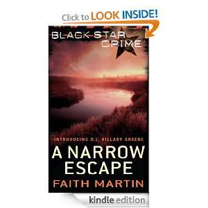 Narrow Escape (Black Star Crime) Faith Martin  Kindle 