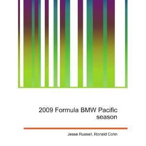  2009 Formula BMW Pacific season Ronald Cohn Jesse Russell 