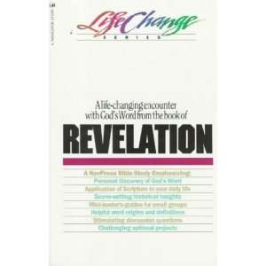  A Navpress Bible Study on the Book of Revelation **ISBN 