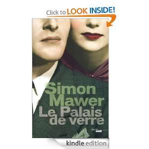 Le Palais de verre (French Edition) Simon MAWER, Céline Leroy 