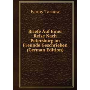   an Freunde Geschrieben (German Edition) Fanny Tarnow Books