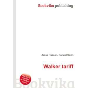  Walker tariff Ronald Cohn Jesse Russell Books