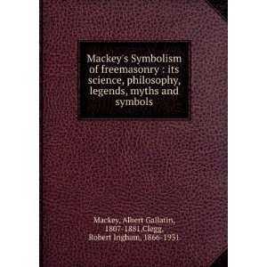   , and symbols, Albert Gallatin Clegg, Robert Ingham, Mackey Books
