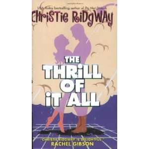    The Thrill of It All (9780060502904) Christie Ridgway Books