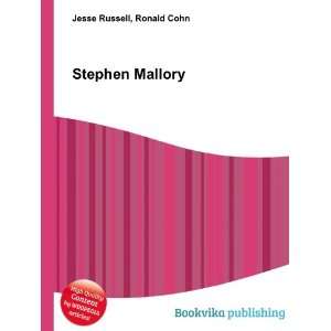  Stephen Mallory: Ronald Cohn Jesse Russell: Books