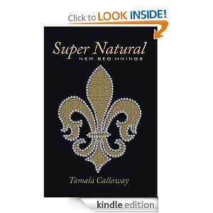 Super Natural New Beginnings Tamala Callaway  Kindle 