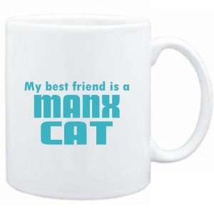   Mug White  MY BEST FRIEND IS a Manx  Cats
