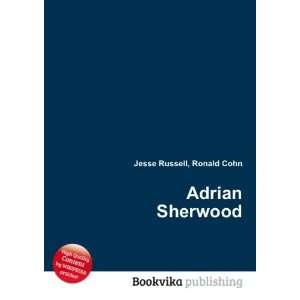  Adrian Sherwood Ronald Cohn Jesse Russell Books
