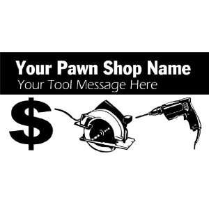  3x6 Vinyl Banner   Your Pawn Shop Name Your Tool Message 