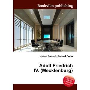    Adolf Friedrich IV. (Mecklenburg) Ronald Cohn Jesse Russell Books