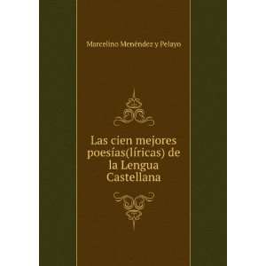   ricas) de la Lengua Castellana Marcelino MenÃ©ndez y Pelayo Books