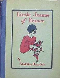 LITTLE JEANNE OF FRANCE   MADELINE BRANDEIS   1929  