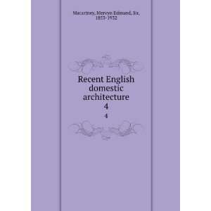   architecture. 4 Mervyn Edmund, Sir, 1853 1932 Macartney Books