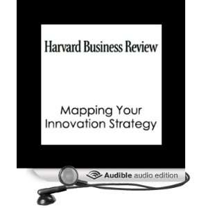  Mapping Your Innovation Strategy (Harvard Business Review 