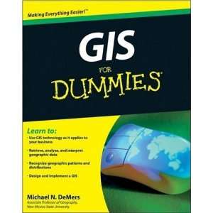  GIS For Dummies [Paperback] Michael N. DeMers Books