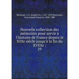   1767 1839,Poujoulat, Jean Joseph Francois, 1808 1880 Michaud Books