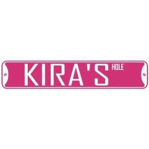   KIRA HOLE  STREET SIGN