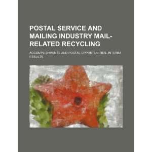  Postal Service and mailing industry mail related recycling 