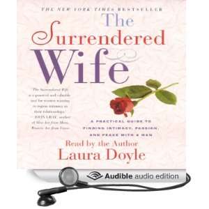  The Surrendered Wife (Audible Audio Edition) Laura Doyle 