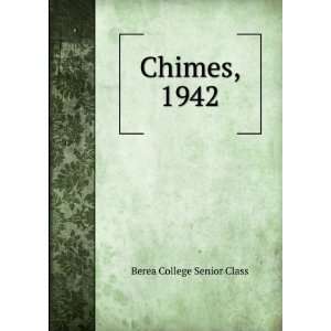Chimes, 1942 Berea College Senior Class  Books