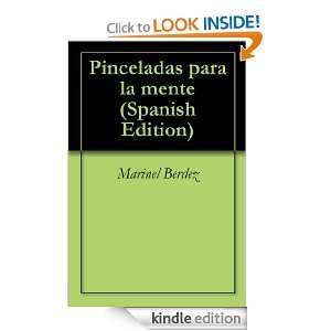 Pinceladas para la mente (Spanish Edition): Marinel Berdez, Lucas 