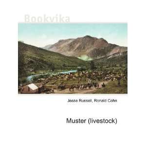  Muster (livestock): Ronald Cohn Jesse Russell: Books