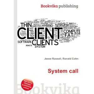  System call Ronald Cohn Jesse Russell Books