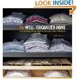 The Well Organized Home: Hard Working Storage Solutions for Every Room 