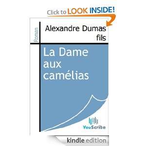 La Dame aux camélias (French Edition) Alexandre Dumas fils  