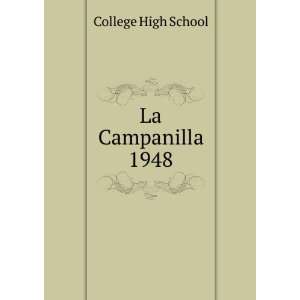  La Campanilla. 1948: College High School: Books