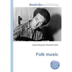  Folk music: Ronald Cohn Jesse Russell: Books