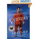 Like Youd Understand, Anyway (Vintage Contemporaries) by Jim Shepard 