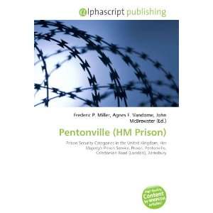 Pentonville (HM Prison) (9786133836358) Books