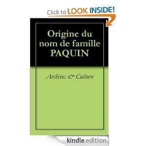 Origine du nom de famille PAQUIN (Oeuvres courtes) (French Edition 