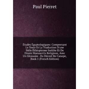   Du DÃ©cret De Canope, Book 1 (French Edition): Paul Pierret: Books