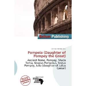   Daughter of Pompey the Great) (9786200640390) Othniel Hermes Books