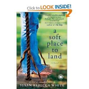  to Land A Novel [Paperback] Susan Rebecca White  Books