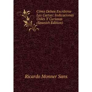   Ã?tiles Y Curiosas (Spanish Edition) Ricardo Monner Sans Books