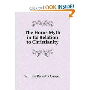   Myth in Its Relation to Christianity William Ricketts Cooper Books