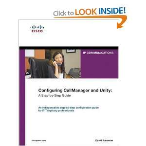  Configuring CallManager and Unity: A Step by Step Guide 