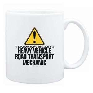  New  The Person Using This Mug Is A Heavy Vehicle Road 