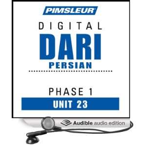 Dari Persian Phase 1, Unit 23: Learn to Speak and Understand Dari with 
