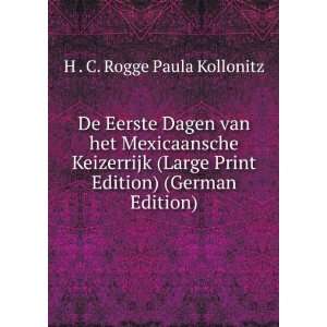   Print Edition) (German Edition) H . C. Rogge Paula Kollonitz Books